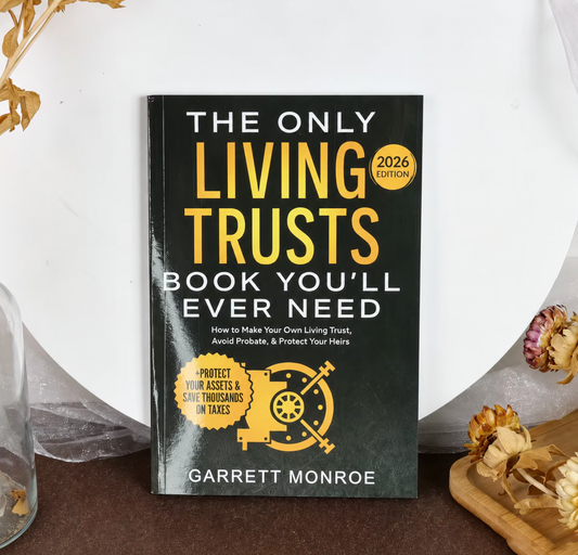 The Only Living Trust Book You'll Ever Need